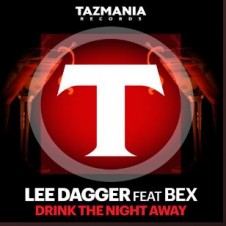 Drink The Night Away – Lee Dagger Ft Bex