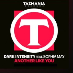 Another One Like You –  Dark Intensity Ft Sophia May